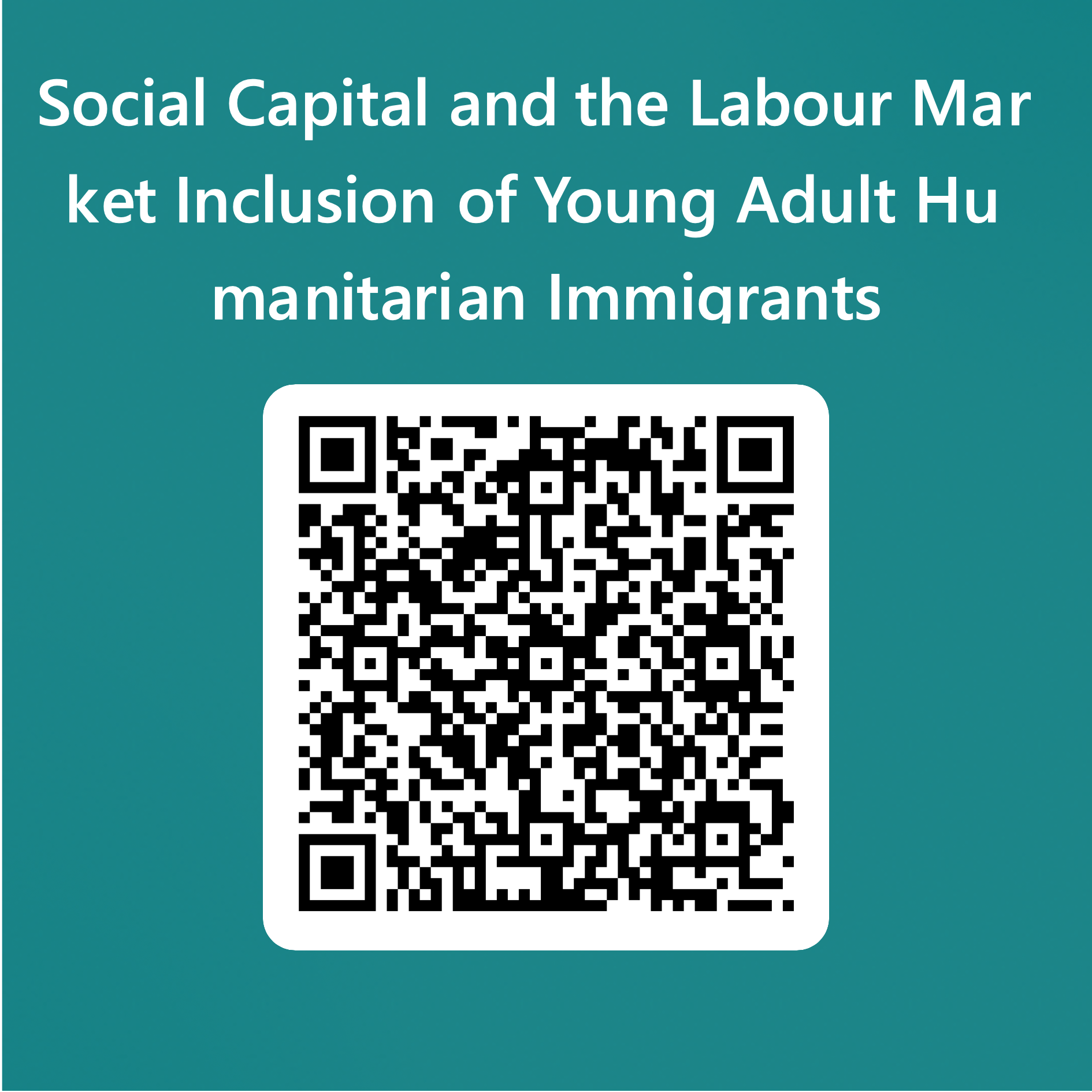 QRCode for Social Capital and the Labour Market Inclusion of Young Adult Humanitarian Immigrants-2.png