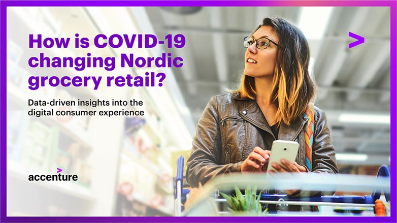 PPT slide of female costumer in a grocery store holding a smart phone. On a branded Accenture slide there a title: How is COVID-19 changing Nordic grocery retail?