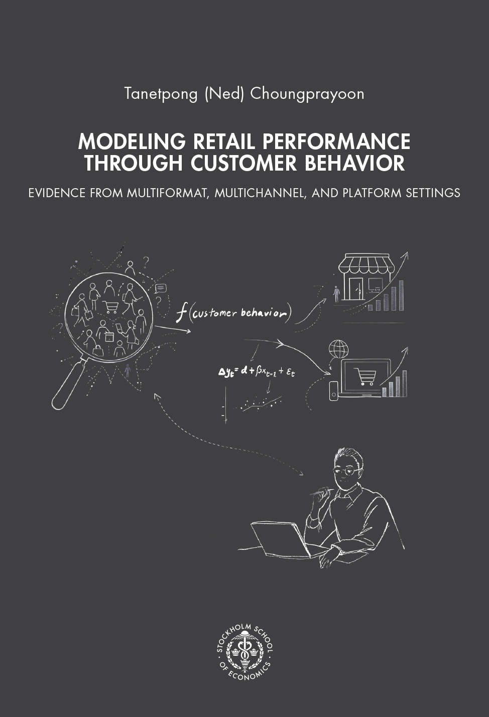 Book cover illustration:  a chalk-style diagram shows a magnifying glass examining groups of shoppers feeding into a function labeled “customer behavior,” which points to charts, a store, an online shop, and a person working at a laptop analyzing the data.