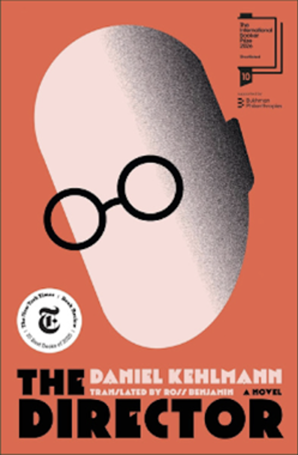 Daniel Kehlmann, The Director (Ljusspel). Original language: German.