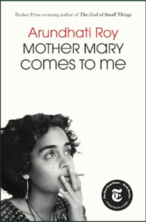 Arundhati Roy, Mother Mary Comes to Me (Mitt skydd och min storm). Original language: English.