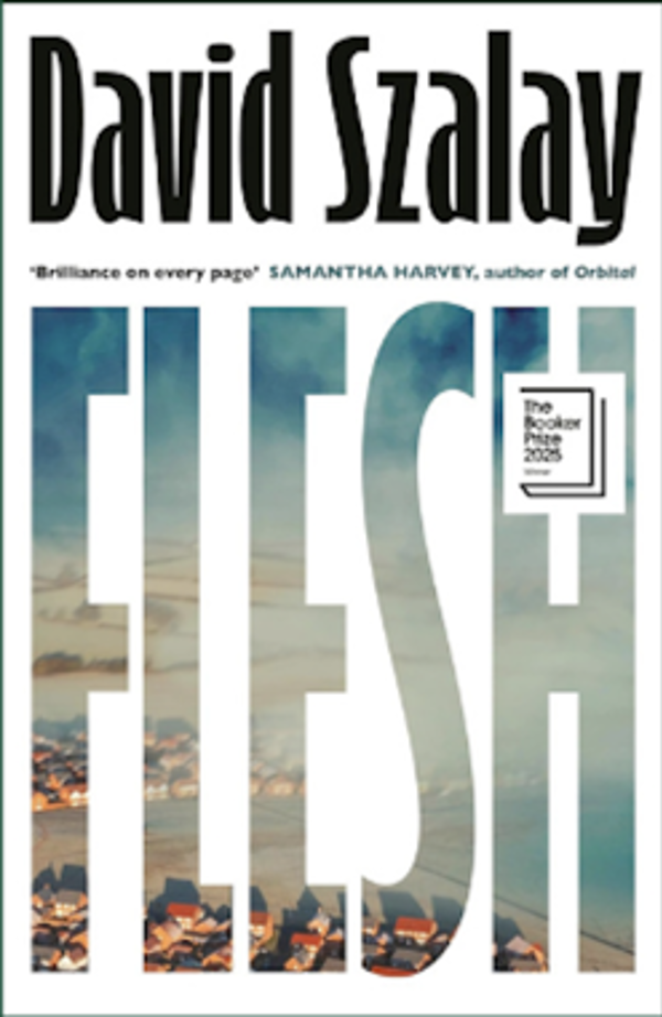 David Szalay, Flesh (Kött). Original language: English.